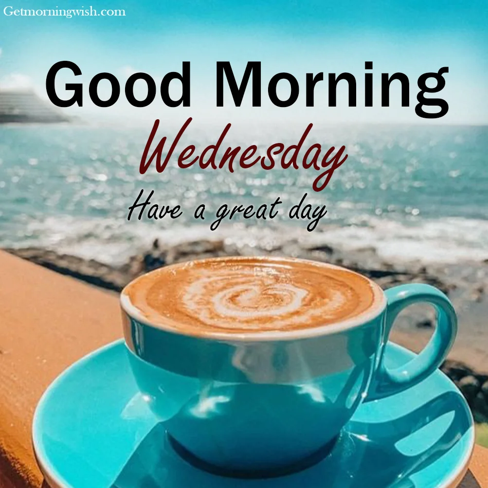 Good Morning Wednesday