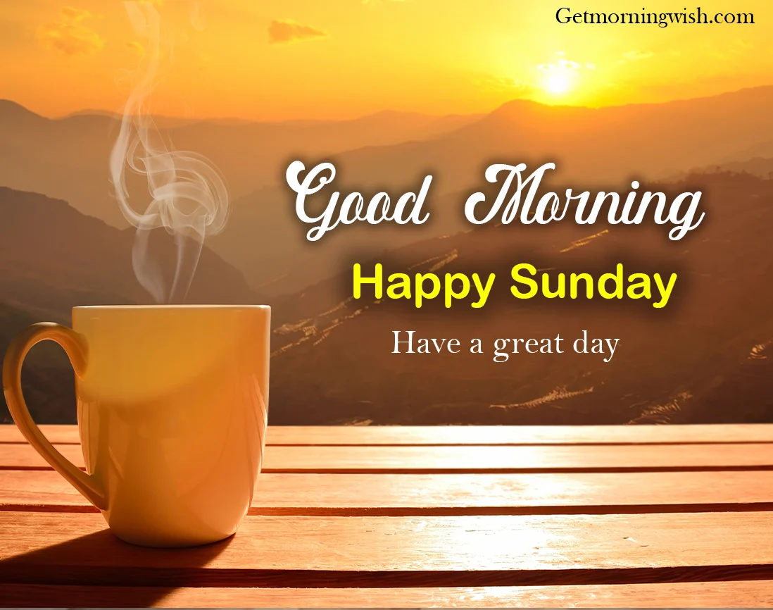 New Good Morning Sunday Pic 2025